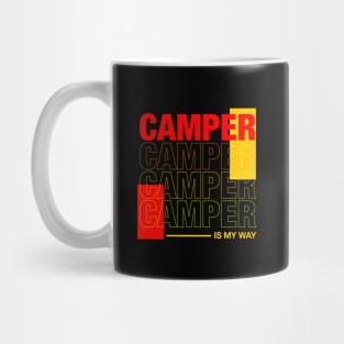 Camper is my way Mug